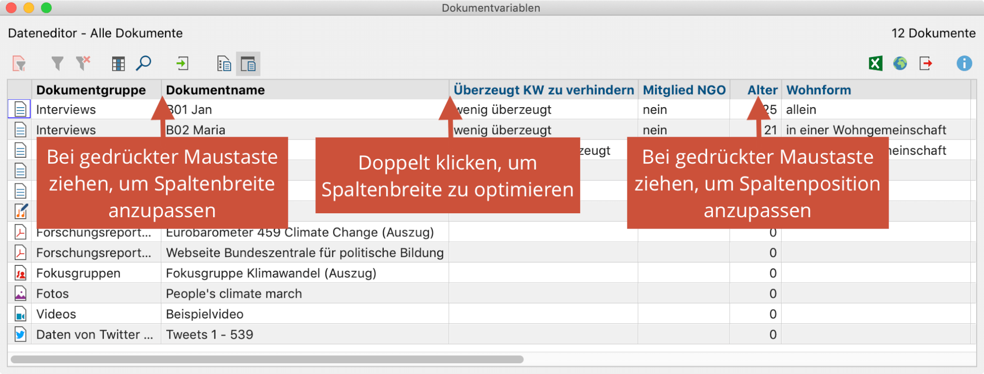 Spaltenbreite und Spaltenpositionen anpassen Spaltenbreite und Spaltenpositionen anpassen
