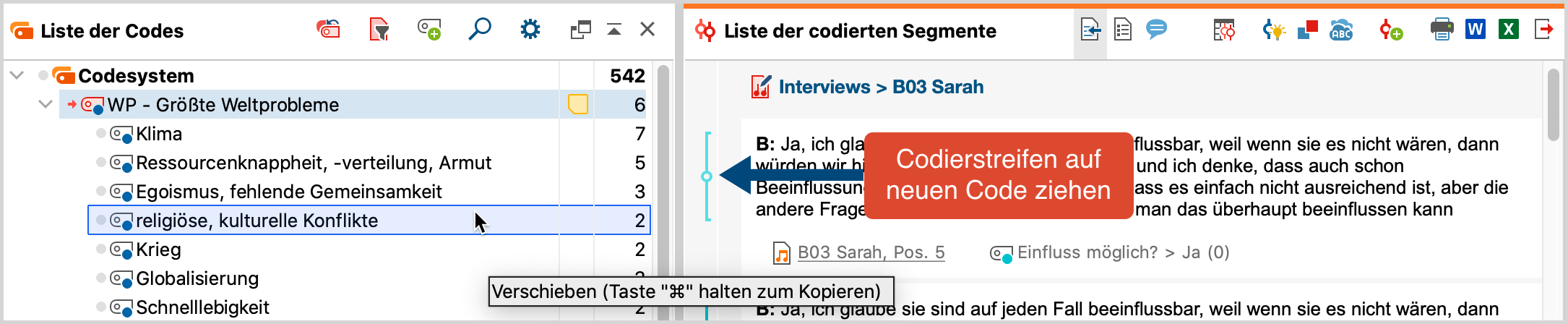 Codiertes Segment aus der „Liste der codierten Segmente“ durch Klicken und Ziehen mit der Maus auf Zielcode verschieben Codiertes Segment aus der „Liste der codierten Segmente“ durch Klicken und Ziehen mit der Maus auf Zielcode verschieben