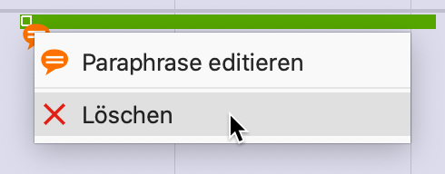 Paraphrase editieren und löschen per Kontextmenü auf einen grünen Paraphrasen-Balken Paraphrase editieren und löschen per Kontextmenü auf einen grünen Paraphrasen-Balken