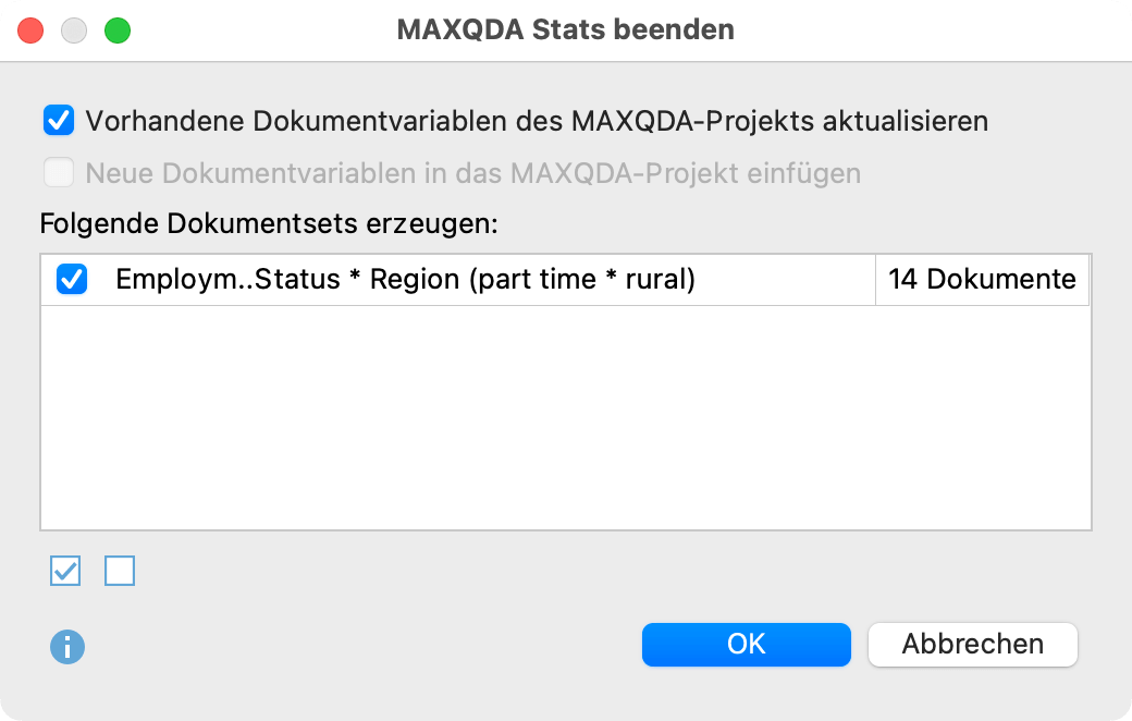 Dokumentsets auswählen beim Beenden von MAXQDA Stats Dokumentsets auswählen beim Beenden von MAXQDA Stats