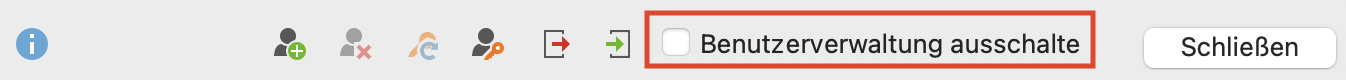 Option „Benutzerverwaltung ausschalten“ Option „Benutzerverwaltung ausschalten“