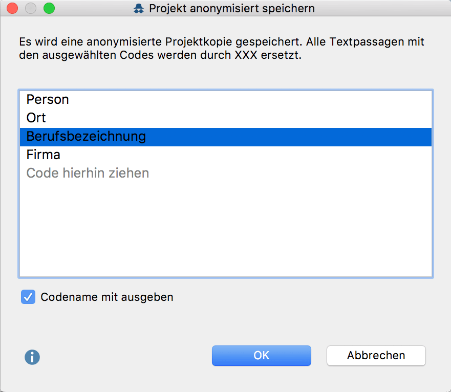 Optionsdialog zur Auswahl der Codes, deren Textstellen anonymisiert werden sollen Optionsdialog Projekt anonymisiert speichern zur Auswahl der Codes, deren Textstellen anonymisiert werden sollen