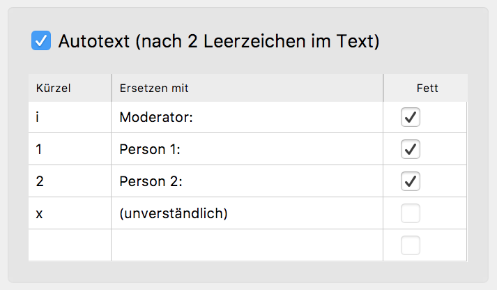 Autotexte erleichtern das Transkribieren Autotexte erleichtern das Transkribieren